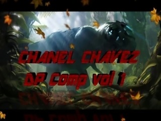 Chanel Chavez DP Comp vol. 1